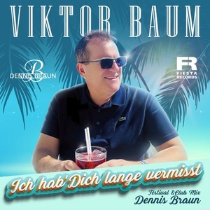 Ich hab dich lange vermisst (Dennis Braun Remix)