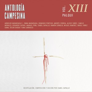 Antología Campesina, Vol. 13: Palqui