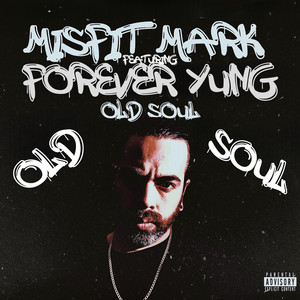 Old Soul (Explicit)