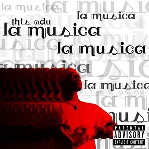 La Musica (Explicit)