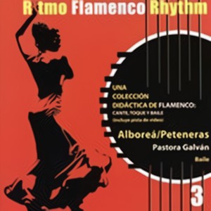 Ritmo Flamenco Rhythm 3: Alboreá/Peteneras