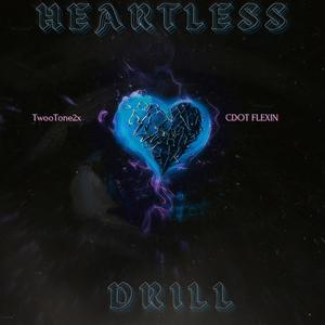 Heartless Drill (Explicit)