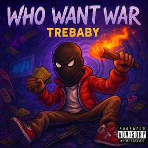 W.W.W. (Who Want War) (Explicit)