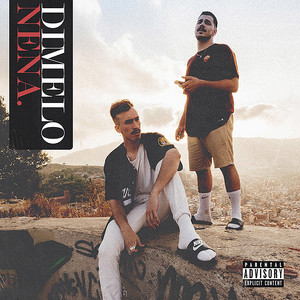 Dímelo Nena (Explicit)
