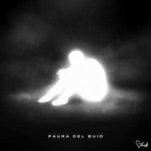 Paura Del Buio (Explicit)