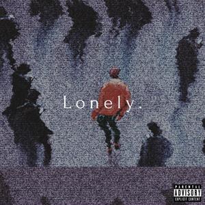 Lonely (feat. SHVLE & BudaMane) [Explicit]