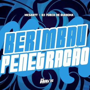 Berimbau Penetração (Explicit)