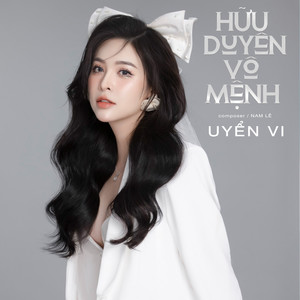 Hữu Duyên Vô Mệnh (Cover Version)