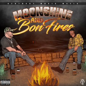 Moonshine and Bonfires (Explicit)