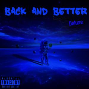 Back and Better (Deluxe) [Explicit]