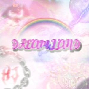 Dreamland (Explicit)