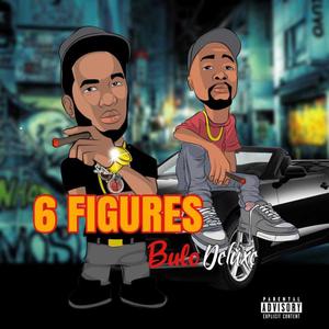 6 FIGURES (BULO DELUXE) [Explicit]