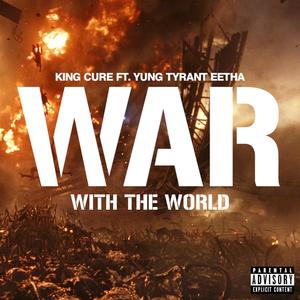 War With The World (feat. Fresco Eethaa) [Explicit]