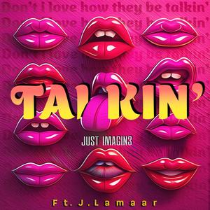 Talkin' (feat. J.Lamaar) (Remix)