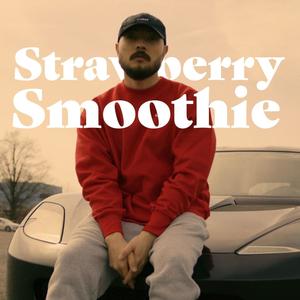 Strawberry Smoothie (Explicit)