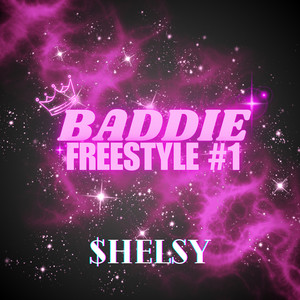 Baddie Freestyle #1 (Explicit)