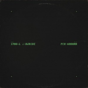 FCK AROUND (Explicit)