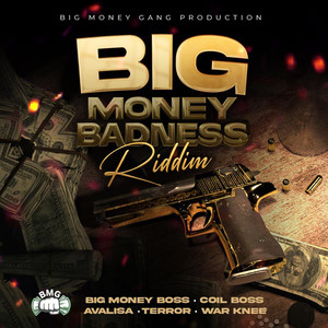 Big Money Badness Riddim