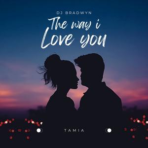 The way I love you (bootleg)