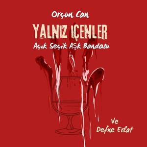 Yalnız İçenler