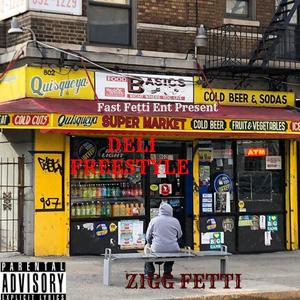 Deli Freestyle (Explicit)