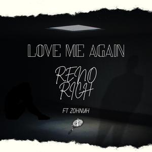 Love Me Again (feat. Zohnuh) (Explicit)