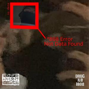 808 E r r o r (Explicit)