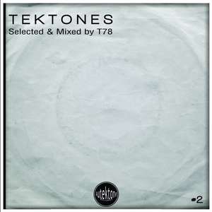 TEKTONES #2 (SELECTED AND MIXED BY T78)