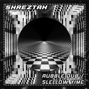 Rubble Dub / Slellow Yime