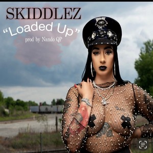 Loaded Up (Explicit)