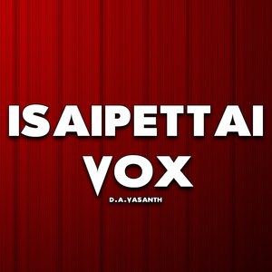 Isaipettai Vox