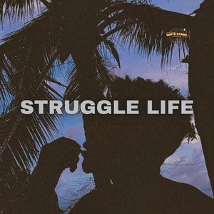 STRUGGLE LIFE (Remastered 2024)