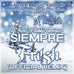 Siempre Fresh (feat. Sebbie Darknezz) (Remix)