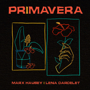 Primavera(feat. Lena Dardelet)