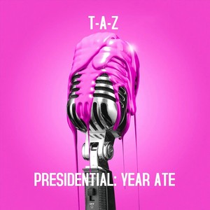 Presidential: Year Ate (Explicit)