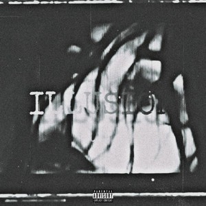 Illusion (Prod. By NEEKIY) (Explicit)