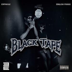 BLACK TAPE (Explicit)