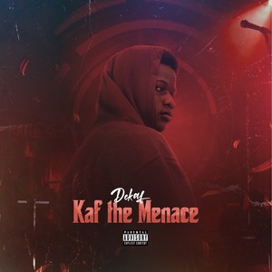 Kaf the Menace (Explicit)