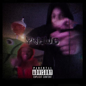 Ykhwg (Explicit)
