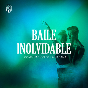 Baile Inolvidable (Explicit)