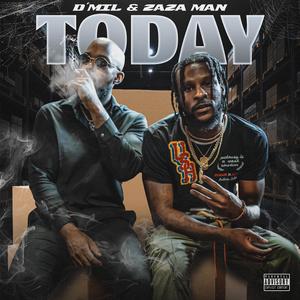 Today (feat. Zaza Man) (Explicit)
