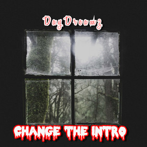 Change the Intro (Explicit)