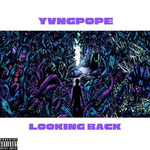 Looking Back (Explicit)