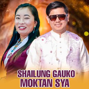 Shailung Gauko Moktan Sya (feat. Pramila Moktan)