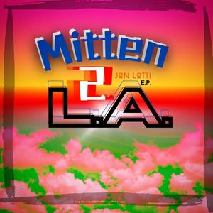 MITTEN2L.A. (Explicit)