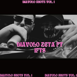 IFTS: Diavolo Shots, Vol.1