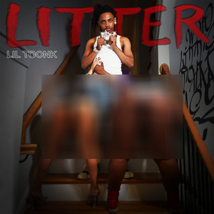 Litter (Explicit)
