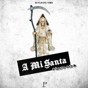 A Mi Santa (Explicit)