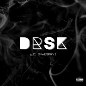 Drsk (Explicit)