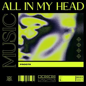 All In My Head (Explicit)